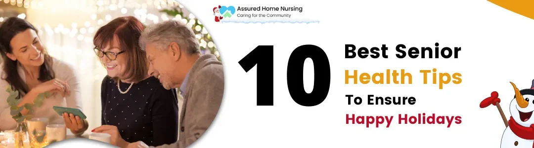 10 Senior Health Tips to Ensure a Happy Holiday