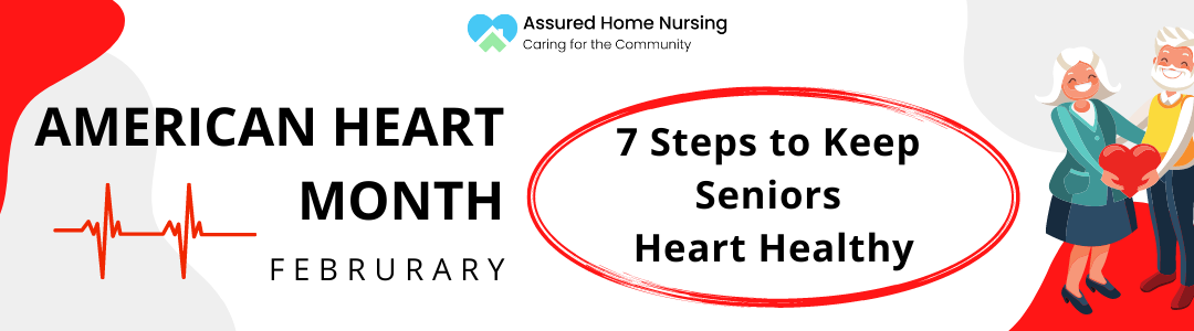 American Heart Month Keeping the Senior Heart Healthy