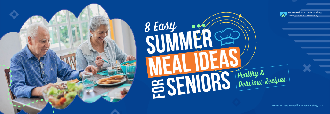 8 Summer Meal Recipes for Seniors