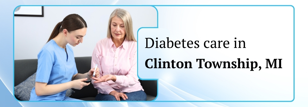 How does Diabetes Care in Clinton Township, MI Supports Seniors Aging in Place  