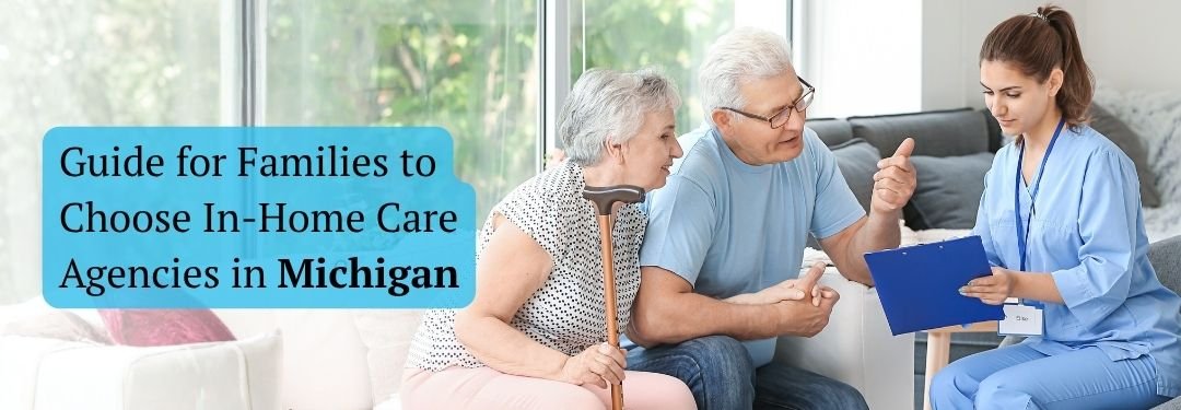 Choosing the Best In-Home Care Agencies for Loved Ones in Birmingham, MI?